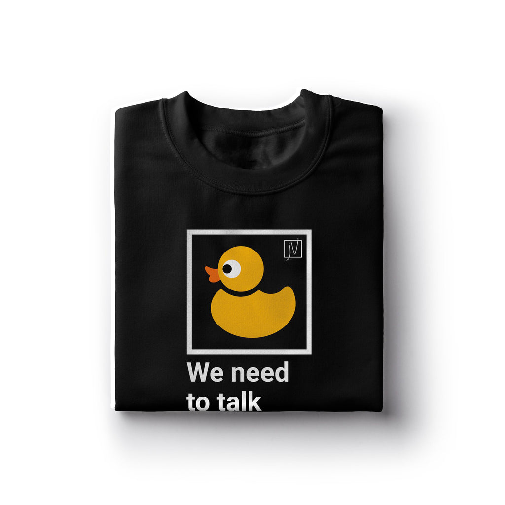 James We Need To Talk About The Ducks T-Shirt: We need to talk about the ducks – Solomon's Odonkoh's